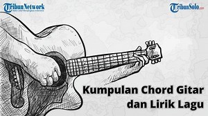 Chord Kunci Gitar dan Lirik Lagu Ujilah Aku Tuhan - Niko Njotorahardjo, Kau Layak Disembah - Tribunsolo.com