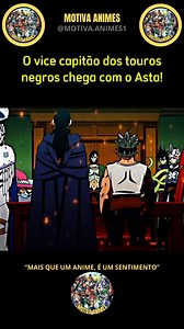 O vice capitão dos touros negros chega com o Asta! #anime #blackclover #animeedit #rellsfacebook #explorar | Motiva Animes
