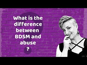 What is the difference between BDSM and abuse?