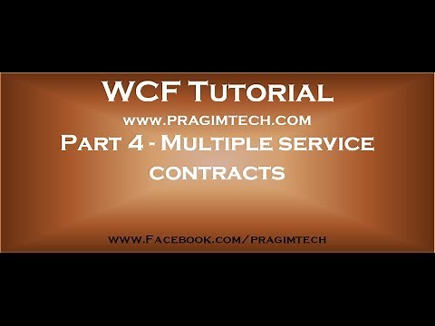 Part 4 WCF service implementing multiple service contracts