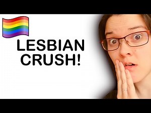 HOW TO MAKE YOUR LESBIAN CRUSH LIKE YOU BACK? - Lesbian Dating Advice