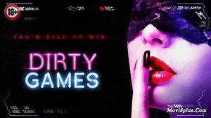 Dirty Games – Watch Erotic Adult Movies 18+ Online Free