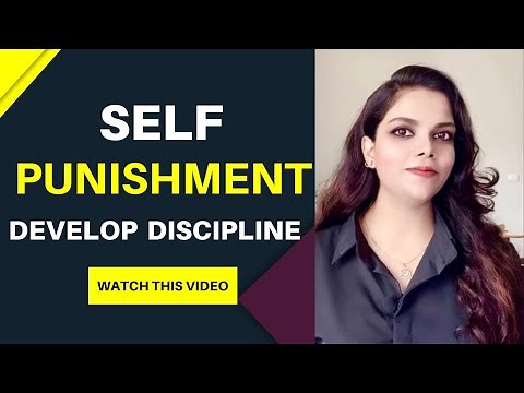 How To Punish Yourself | Self Punishment | Punish Yourself