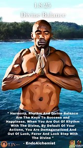 Divine Balance #I_write_for_the_real Harmony, Rhythm And Divine Balance Are The Keys To Success and Happiness. When You Are Out Of Rhythm WithThe Divine, By Default Of Your Actions, You Are Demaganatized And Out Of Luck, Favor And Lock Step With The Divine, I Affirm These Words So They Shall Be I Love You All Namaste Amen. | D Anthony Evans
