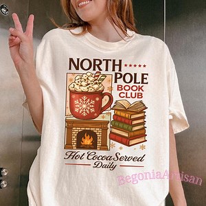 North Pole Book Club Comfort Colors Shirt, Bookish Christmas Tee, Cozy Reading T-Shirt, Festive Holiday Top, Cute Book Lover Gift