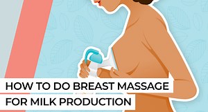 How to do breast massage for milk production