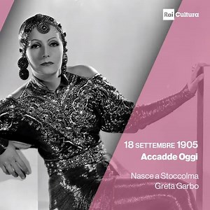 🗓 Accadde Oggi Il 18 settembre 1905 nasce a Stoccolma Greta Garbo, la donna fatale per eccellenza. #CondividiLaCultura 📚 | Rai Cultura