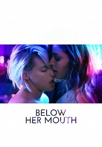 Below Her Mouth - película: Ver online en español