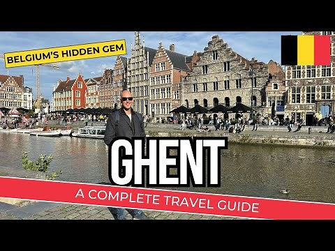 Ghent - A Travel Guide to Belgium's Hidden Gem!