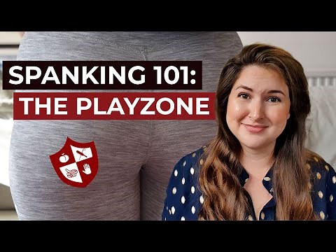 Spanking Basics: The Playzone (aka Where to Spank!)