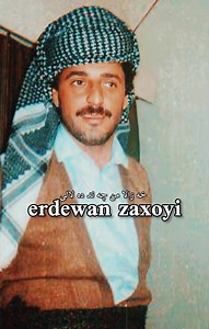 Erdewan Zaxoyi ❤️ By : Karam zaxoyî bîrhatîn | Erdewan Zaxoyî أردوان زاخولي