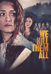 We Kill Them All - movie: watch streaming online