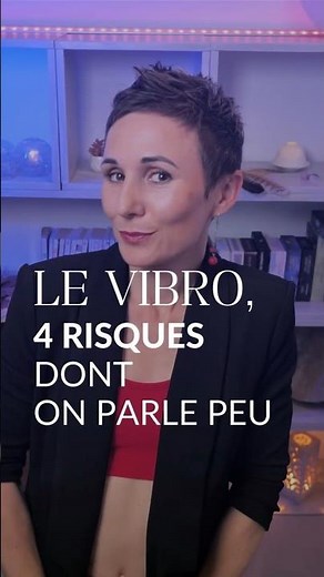 Les risques du vibro dont personne n'ose te parler !