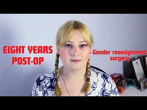 Eight Years Post-Op | A Reflection On My Gender Reassignment Surgery