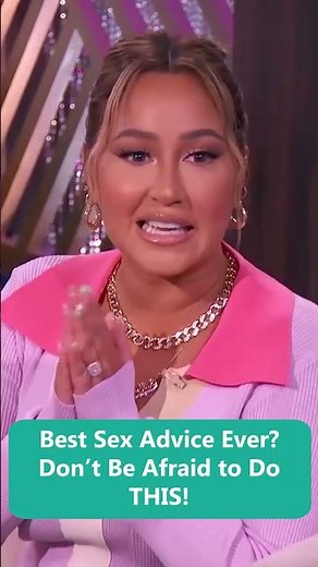 Best Sex Advice Ever? Don’t Be Afraid to Do THIS!