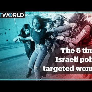 The 5 times Israeli police targeted women