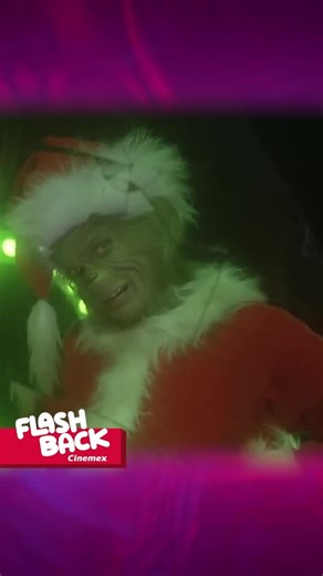 ¡Señooooor Grinch! Disfruta de este #Flashback navideño 🎄 | Cinemex