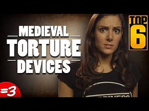 Top 6 Medieval Torture Devices
