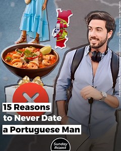Portuguese men have their advantages, but some things are harder to appreciate. | Sunday Roast
