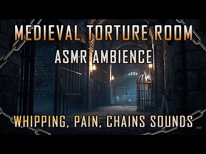 Caught in a Medieval Torture Room | ASMR 3D Soundscape w/ Whipping, Pain, Chains Sounds