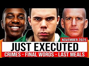 All PRISONERS EXECUTED in November 2025 (US): Last Meals & Words & Crimes