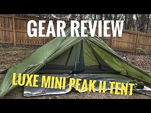LUXE MINI PEAK II BACKPACKING TENT GEAR REVIEW