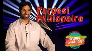 Pardesi On Millionaire | Rahim Pardesi #Nasreen #RahimPardesi #funnyvideo | Rahim Pardesi