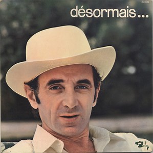 Charles Aznavour - Désormais...