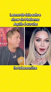 Leonardo Chama show de Madonna de Suruba 😂.. #leonardocantor #Madona #dorama #riograndedosul #noticiasbrasil #davibbb24 | Fortaleza on-line Guarulhos