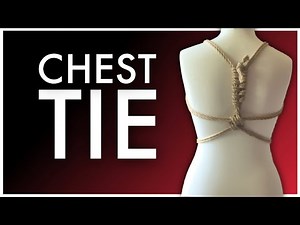 Basic Chest Tie Tutorial