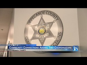 Tippecanoe County Corrections adds two coordinators to staff