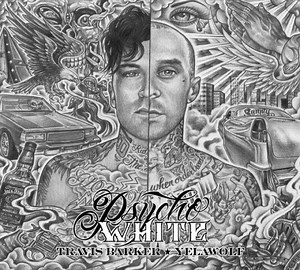Travis Barker & Yelawolf - Psycho White