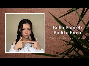 Bella Poarch - Build a B*tch (Lyric Music Video) || PlayKuy