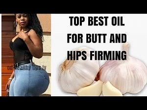 3 WAYS HOW TO MAKE GARLIC OIL FOR BUTT FIRMING