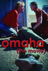Omaha (The Movie) - Movie