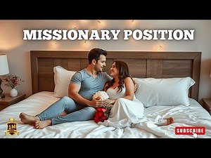 Mastering the Missionary: A Girl's Guide #sexposition #missionarysex #style