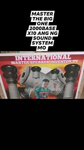 Aparato ng sound system MASTER THE BIG ONE 2000BASE X10 ANG LAKAS NG SOUNDS SYSTEM MO | Roy Speaker Inventor Arjona