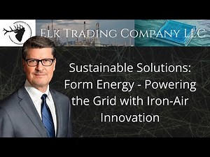Sustainable Solutions: Form Energy - Powering the Grid with Iron-Air Innovation
