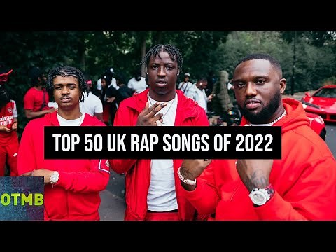 Top 50 UK Rap Songs of 2022