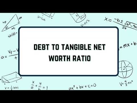 Debt to Tangible Net Worth Ratio | Problems and Solutions Questions and Answers | 11