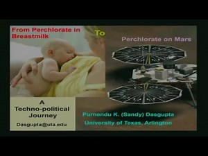 From Perchlorate in breast milk to Perchlorate on Mars - Sandy DasGupta (SETI Talks)