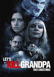 Let's Kill Grandpa This Christmas Trailer