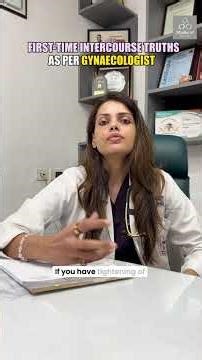 First Time Intercourse: what’s normal & what’s just a myth👩‍⚕️#sexualhealth #FirstTimeIntercourse