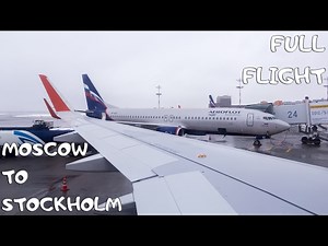 FUll FLIGHT Aeroflot Su2210 - Moscow to Stockholm (A320)