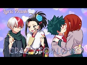 💓 Crazy for Love 😳 || BNHA / MHA Lyric Prank || IzuOcha~♪, TodoMomo♡
