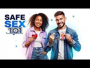 How to Practice Safe Sex: Complete Guide for Beginners