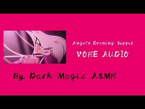 😋 Angel's Evening Supper 🍽 || Vore Audio || Hazbin Hotel OC || Angel Dust Roleplay