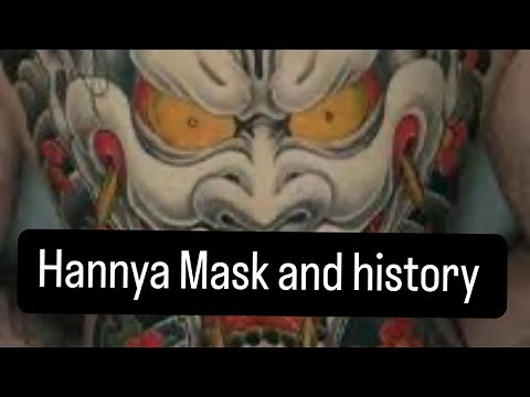 Japanese tattoo 101: HANNYA MASK PT 2 AND HISTORY