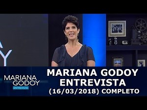 Mariana Godoy Entrevista (16/03/18) | Completo