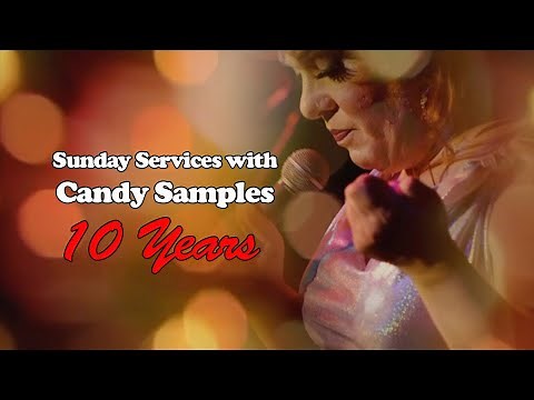 Sunday Services with Candy Samples: 10 Years